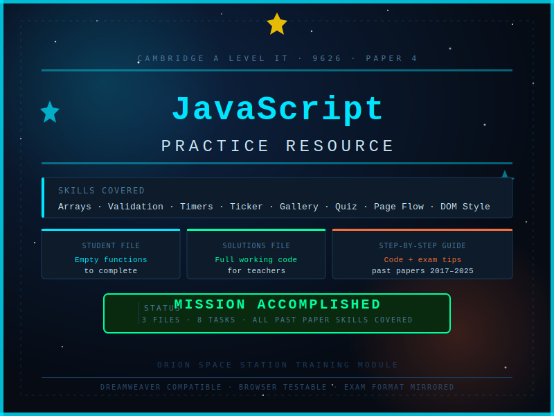 9626 A Level IT Paper 4 - JavaScript Practice File & Step-by-Step Guide (Space Station Theme)