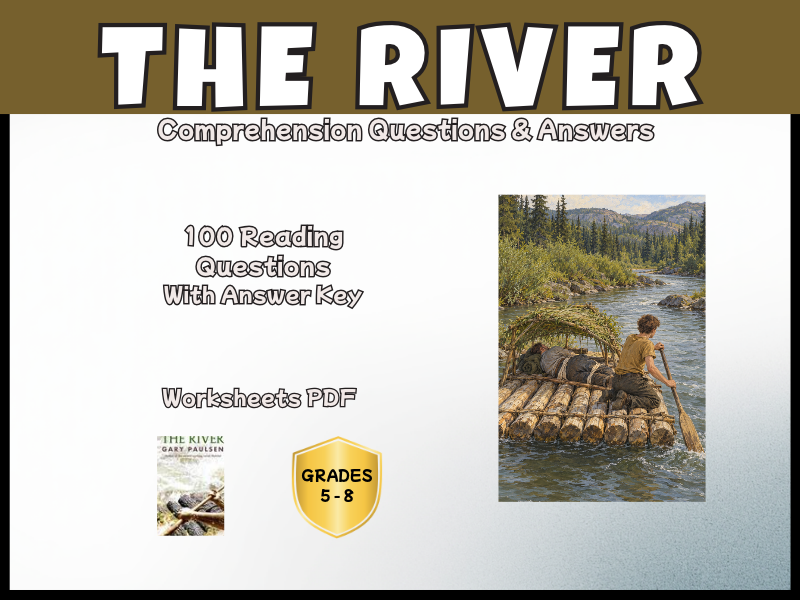 The River | Brian’s Saga | Reading Comprehension Questions | Years 5–8 | KS2–KS3 | PDF