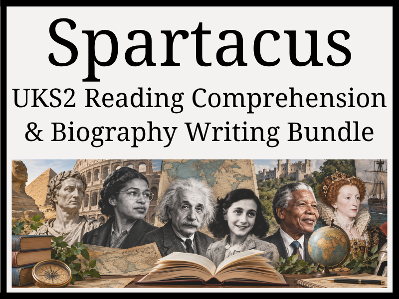 Spartacus Reading Comprehension & Biography Writing Bundle | Year 5 & Year 6 | UKS2