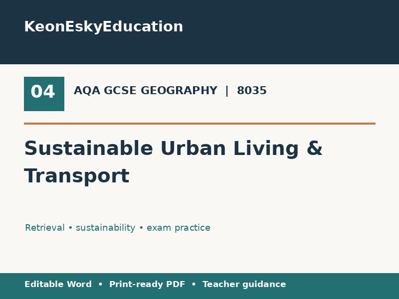 AQA GCSE Geography | Urban Issues & Challenges | Sustainable Urban Living & Transport