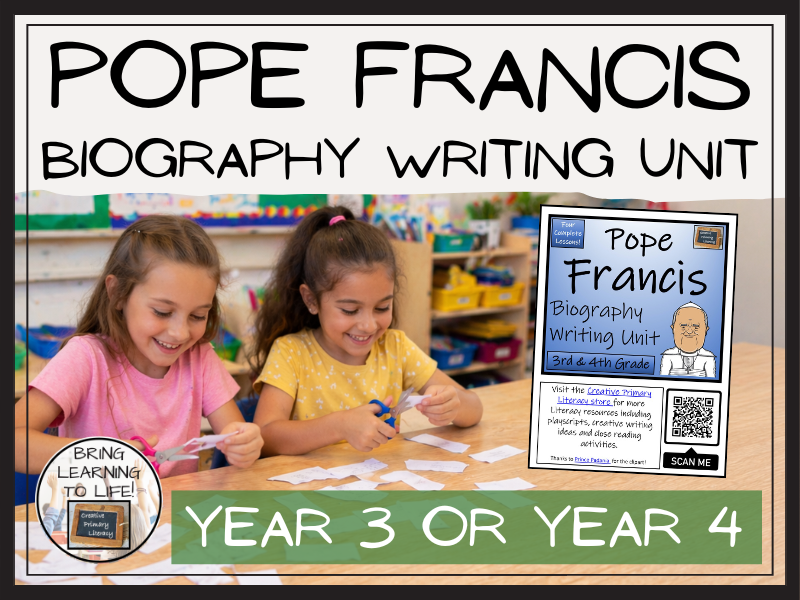 Pope Francis Biography Writing Unit | Year 3 or Year 4