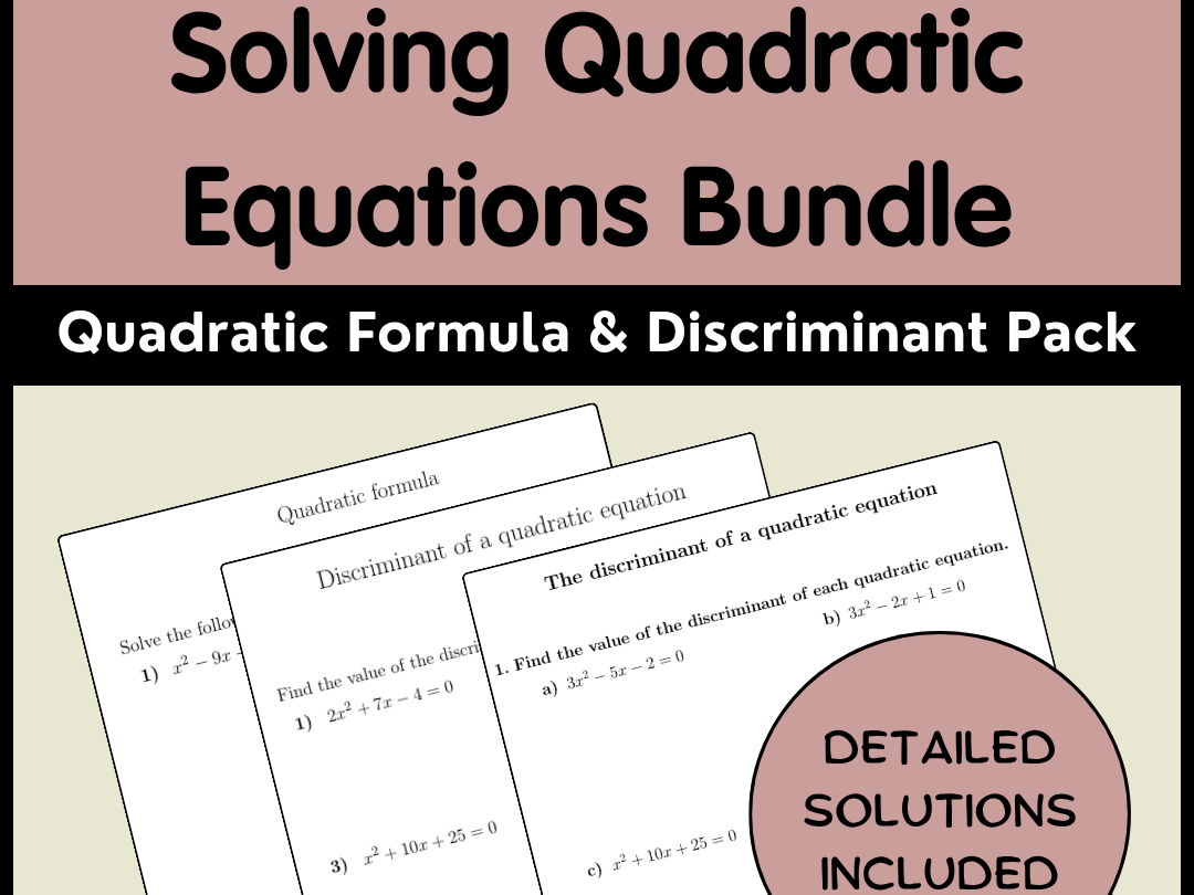 Solving Quadratic Equations Bundle | Quadratic Formula & Discriminant Pack