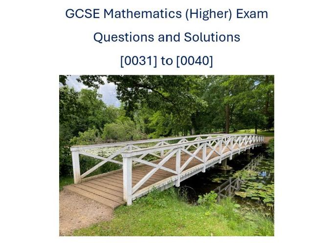 GCSE Maths (Higher) Exam Questions and Solutions [0031] to [0040]
