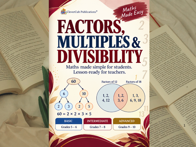 Factors, Multiples & Divisibility Workbook | HCF, LCM, Prime Numbers | KS2–KS4 Maths