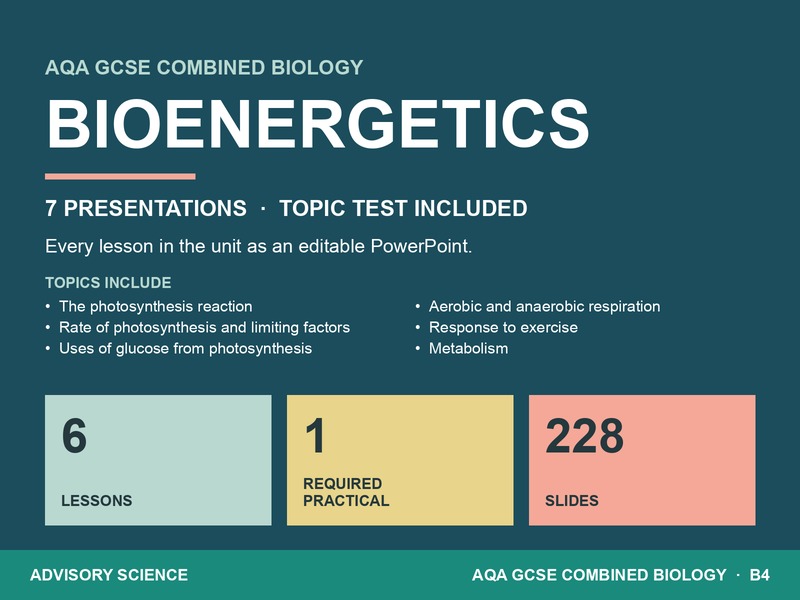 AQA GCSE Combined Science Biology B4 Bioenergetics | 7 Lesson Presentations and Topic Test
