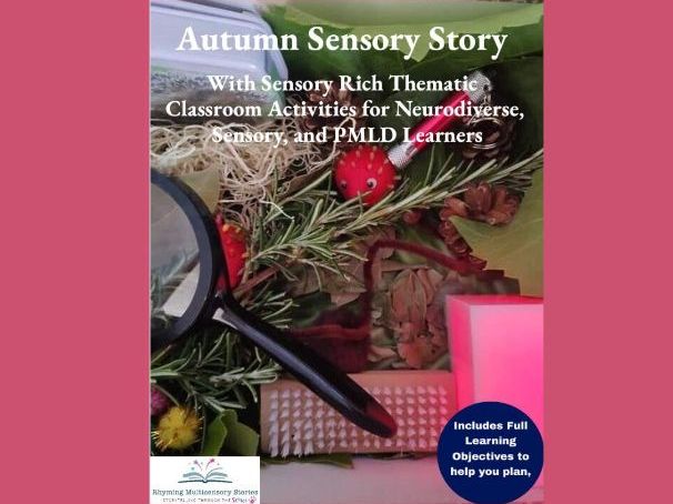 Autumn Sensory Story and Sensory Rich Activities for Neurodiverse, Sensory, PMLD and SEND Learners