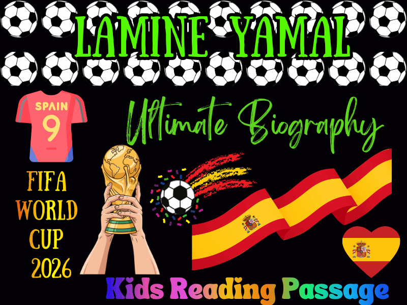 FIFA World Cup 2026 Superstar Lamine Yamal Biography Reading Passage for Kids