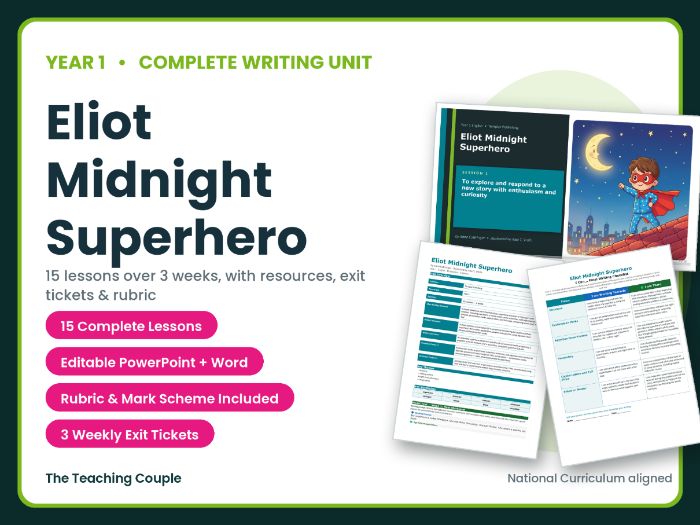 Eliot Midnight Superhero | Year 1 English Unit | 15 Complete Lessons + Resources + Marking Scheme