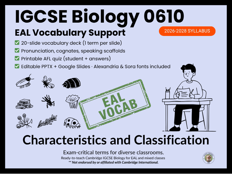 IGCSE Biology 0610 Characteristics and Classification EAL Vocabulary Lesson
