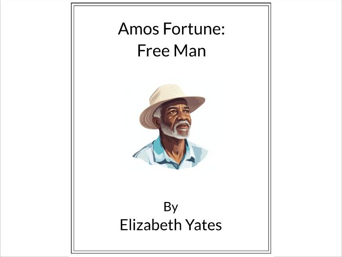 Amos Fortune: Free Man by Elizabeth Yates * (Lesson Plan)