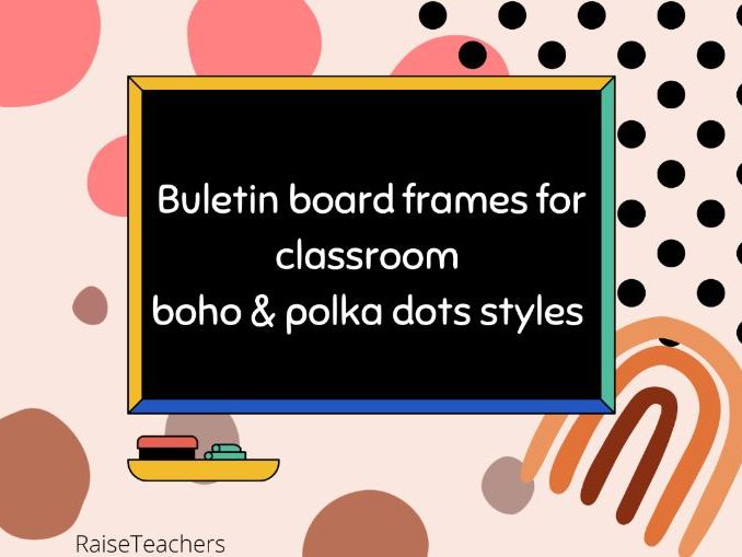 Bulletin Board Focus wall Boho Polka Dots frame for classroom