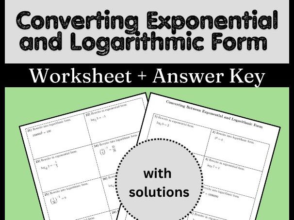 Converting Exponential and Logarithmic Form Worksheet + Answer Key