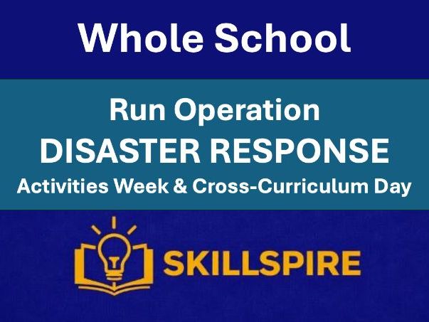 Run a Disaster Response Operation | Whole-School Enrichment Activity (KS3-KS5)