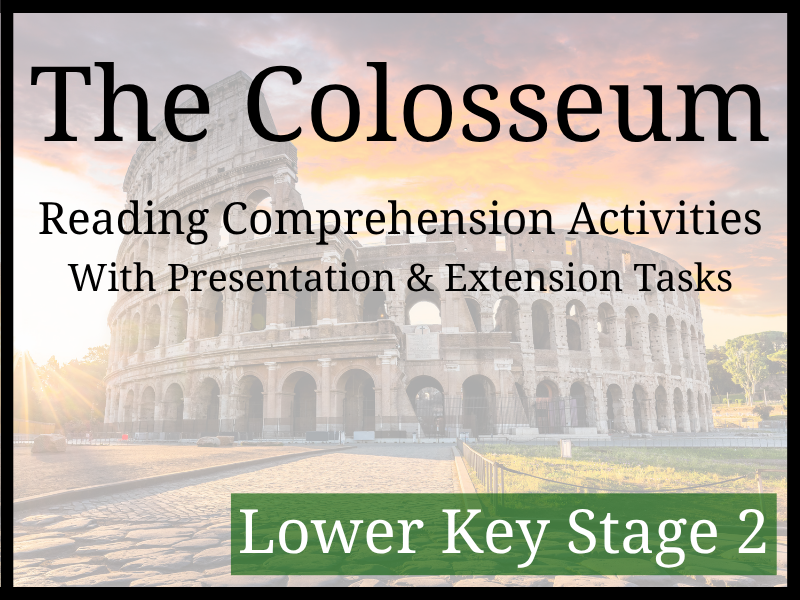 Colosseum Reading Comprehension Activities | Year 3 & Year 4 | LKS2