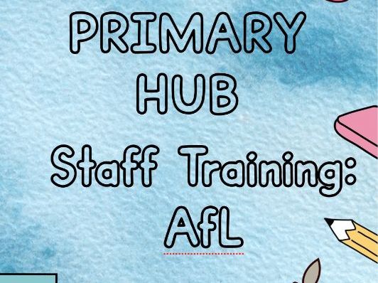 Assessment for Learning (AfL): Lesson Structure Staff Training