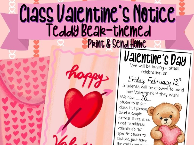 Class Valentine's Notice | Parent Letter | Teddy Bear-Themed Designs