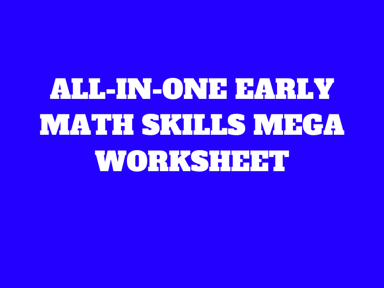 All-in-One Early Math Skills Mega Worksheet