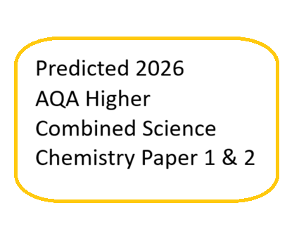 Predicted 2026 AQA Higher Combined Science Chemistry paper 1 and 2 DATA ONLY