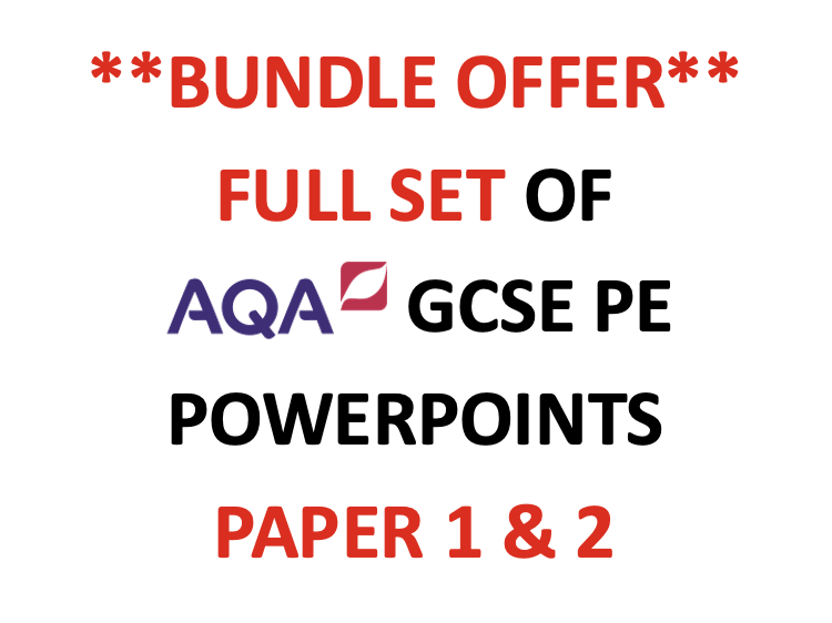 **AQA GCSE PE - PAPER 1 & 2 POWERPOINTS**