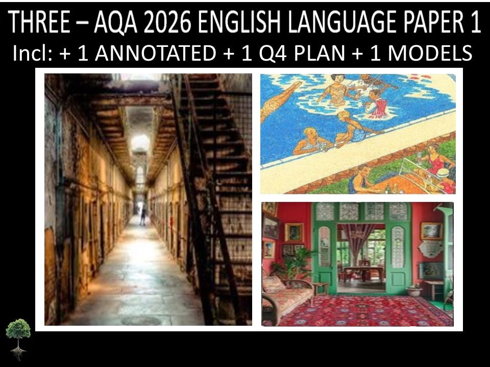 THREE - AQA PAPER 1 | 2026 FULL MOCKS | ANNOTATED | Q4 PLAN | MODELS