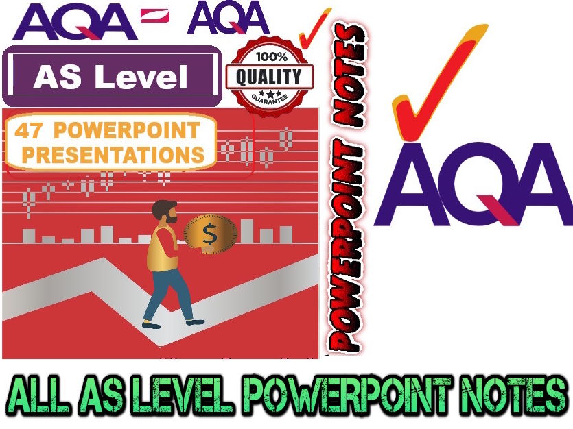 ALL YEAR 12 ECONOMICS AQA PRESENTATIONS: Powerpoint notes