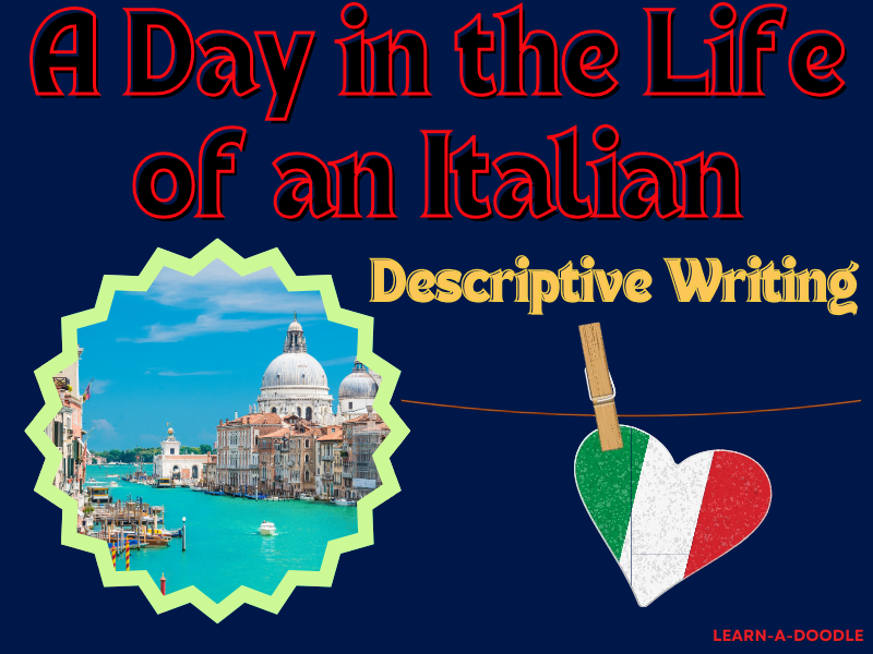 A Day in the Life of an Italian – Descriptive Writing Sample