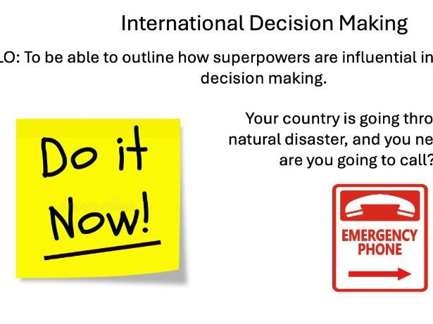 L13 International Decision Making - Edexcel IA2 Geo SuperPowers