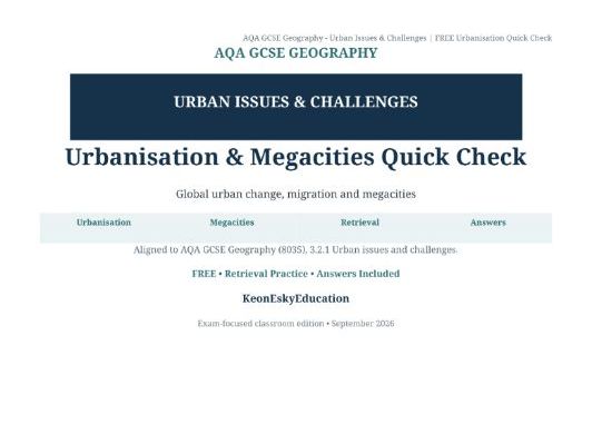 AQA GCSE Geography – Urban Issues & Challenges: Urbanisation & Megacities Quick Check | FREE