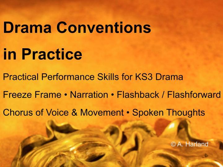 Drama Conventions in Practice