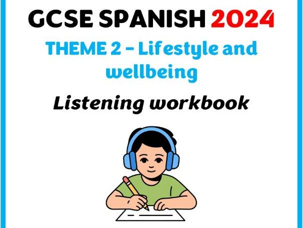 GCSE 2024 (Edexcel) - Theme 2 (Lifestyle and wellbeing) - Listening workbook