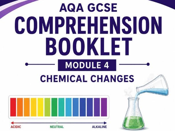 AQA C4: Chemical Changes [No Electrolysis] Comprehension Booklet (Triple & Combined)