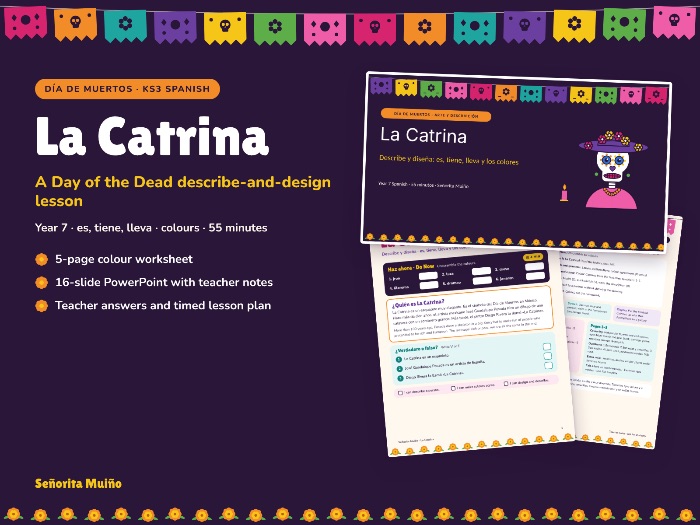 Day of the Dead Spanish Lesson: La Catrina – Describe and Design (KS3, Year 7)