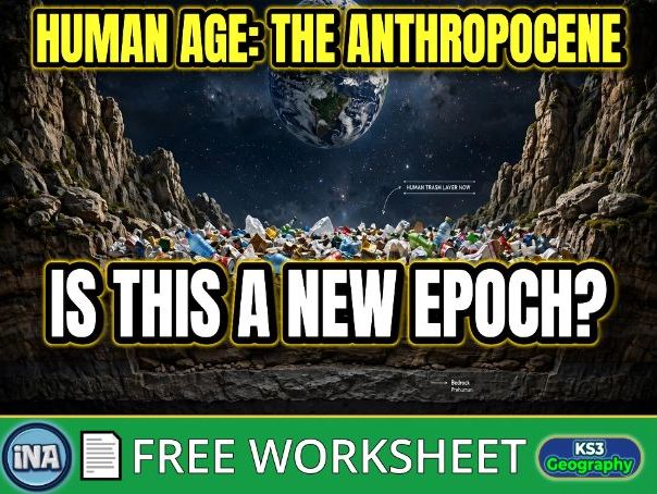 What is the Anthropocene? - FREE KS3 Geography Worksheet