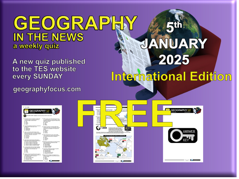 GEOGRAPHY IN THE NEWS weekly quiz - 5th January 2026