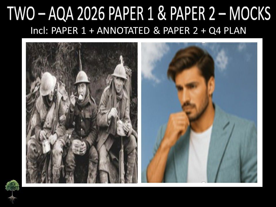 TWO - AQA PAPER 1 & 2 | 2026 FULL MOCKS | ANNOTATED | Q4 PLAN
