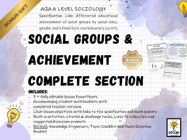 AQA A level Sociology - Education - Social groups & Achievement - Complete section - Bonus material