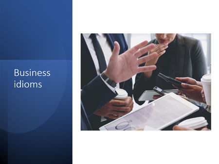 BUSINESS ENGLISH IDIOMS