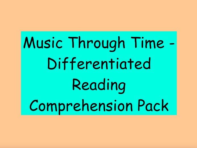 Music Through Time – Differentiated Reading Comprehension Pack (KS2)