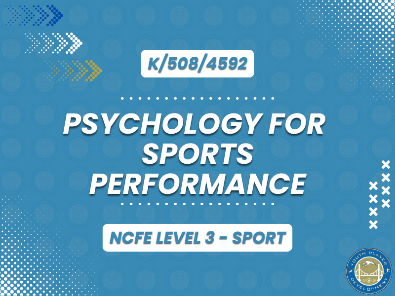 NCFE Level 3 Sport - Psychology for Sports Performance (K/508/4592)