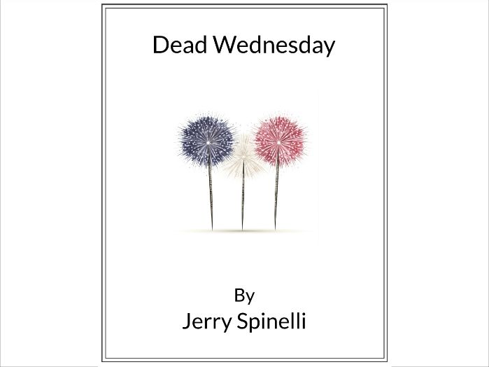 Dead Wednesday by Jerry Spinelli * (Lesson Plan)