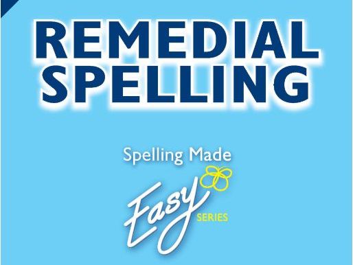 Spelling Made Easy - 'Remedial Spelling'