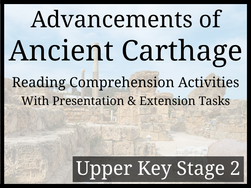Advancements of Carthage Reading Comprehension Activities | Year 5 & Year 6 | UKS2