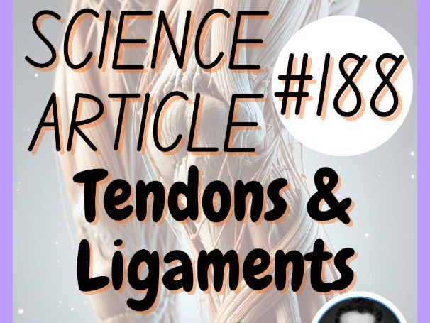 Tendons & Ligaments | Health Science Reading Comprehension Passage & Questions
