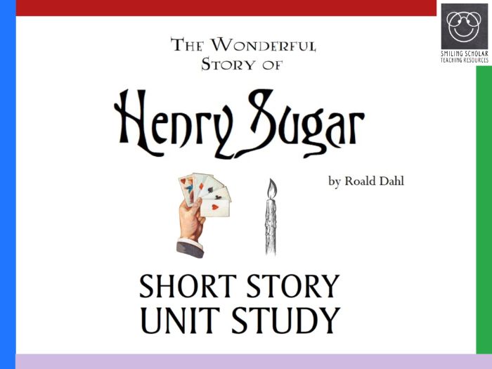 The Wonderful Story of Henry Sugar by Roald Dahl: A Short Story Unit Study