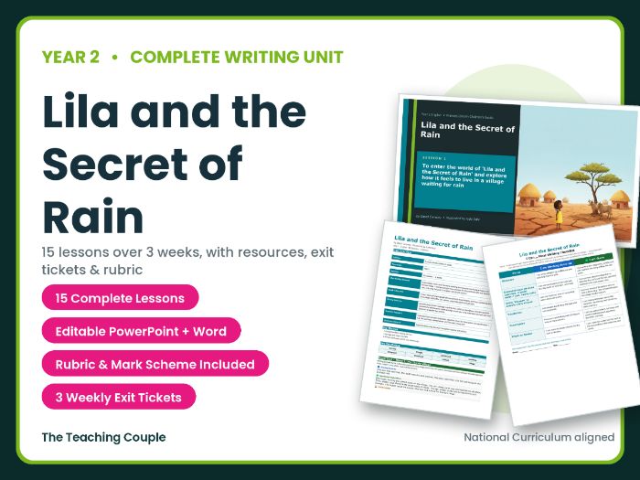 Lila and the Secret of Rain | Year 2 English Unit | 15 Complete Lessons + Resources + Mark Scheme