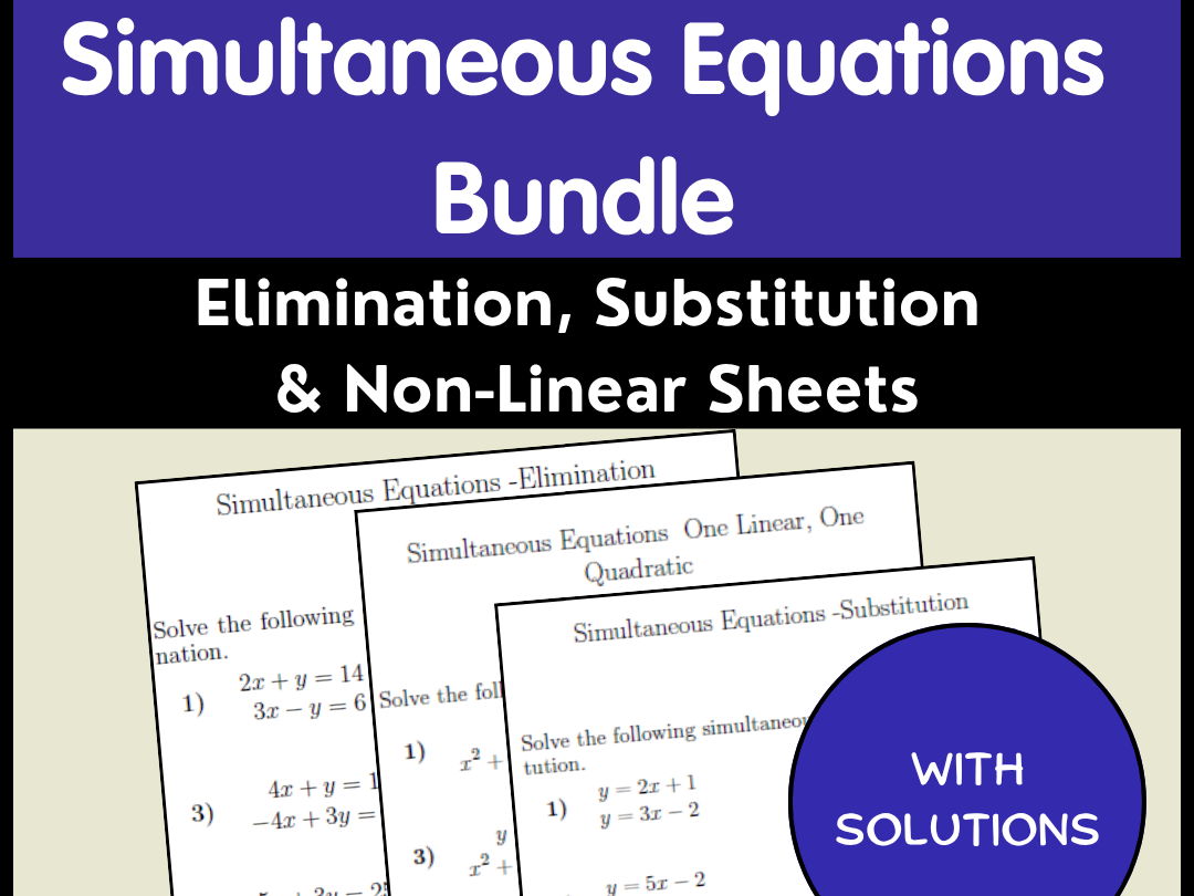 Simultaneous Equations Bundle - Elimination, Substitution & Non-Linear Sheets