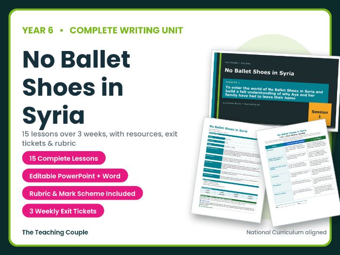 No Ballet Shoes in Syria | Year 6 English Unit | 15 Complete Lessons + Resources + Mark Scheme