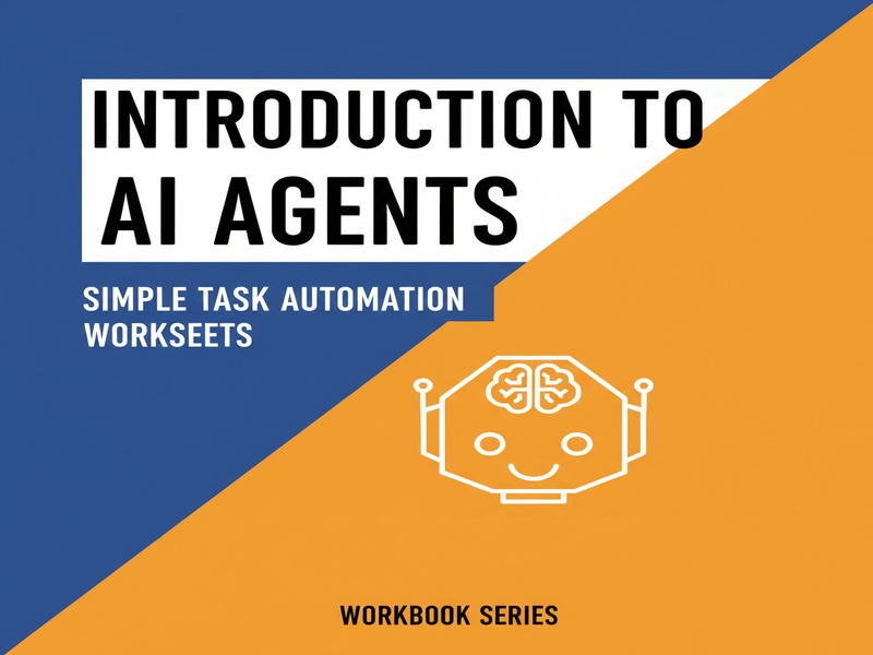 Introduction to AI Agents – Simple Task Automation Worksheets