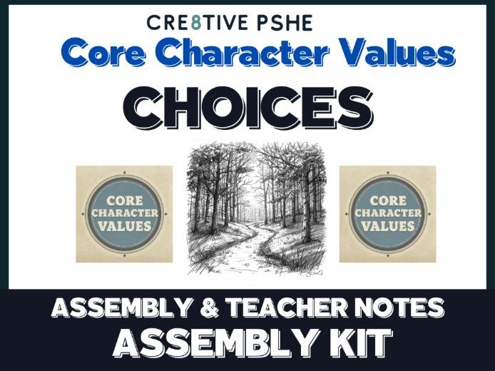 Assembly on Choices - Core Character Values