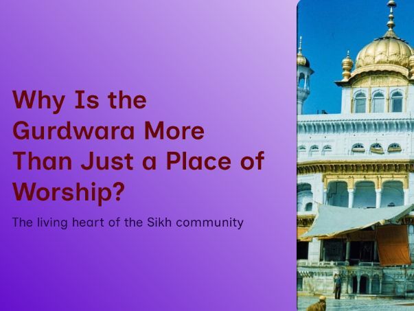KS3 Religion: Why Is the Gurdwara More Than Just a Place of Worship? | Guru Granth Sahib, Langar &